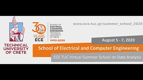 2020 ECE TUC Virtual Summer School on Data Analysis - Day 3, ECE TUC